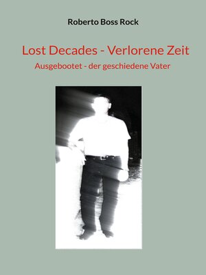 cover image of Lost Decades--Verlorene Zeit